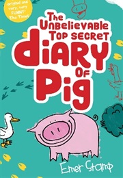 The Unbelievable Top Secret Diary of Pig (Emer Stamp)