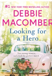 Looking for a Hero (Debbie Macomber)