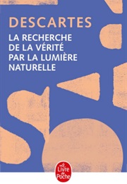 The Search for Truth by Natural Light (René Descartes)