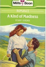A Kind of Madness (Penny Jordan)