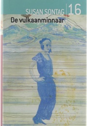 De Vulkaanminnaar (Susan Sontag)