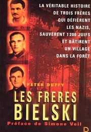 Les Frères Bielski (Peter Duffy)