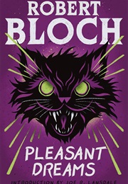 Pleasant Dreams (Robert Bloch)