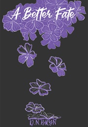 A Better Fate (D.N. Bryn)