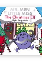 Mr. Men: The Christmas Elf (Roger Hargreaves & Adam Hargreaves)