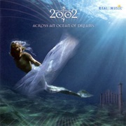 2002 - Across an Ocean of Dreams