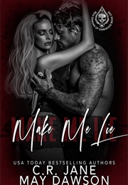 Make Me Lie (C.R. Jane)