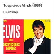 #1024 Suspicious Minds by Elvis Presley