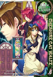 Alice in the Country of Clover: Cheshire Cat Waltz Volume 6 (Quinrose)