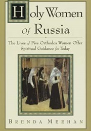 Holy Woman of Russia (Meehan)