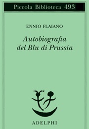 Autobiografia Del Blu Di Prussia (Ennio Flaiano)