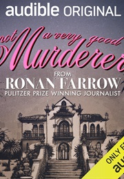 Not a Very Good Murderer (Ronan Farrow)