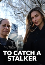 To Catch a Stalker (2025)