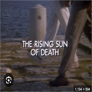 S4.E9. the Rising Sun of Death (1987)