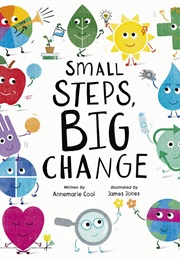 Small Steps, Big Change (Annemarie Cool)