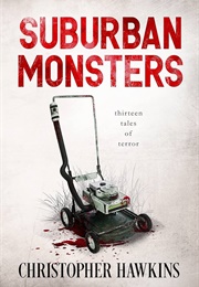 Surban Monsters (Christopher Hawkins)
