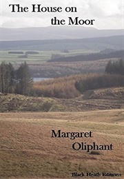 The House on the Moor (Margaret Oliphant)