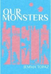 Our Monsters (Jemma Topaz)