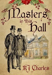 Masters in This Hall (Lilywhite Boys #3) (KJ Charles)