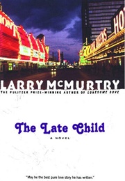 The Late Child (Larry McMurtry)