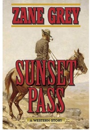 Sunset Pass (Zane Grey)