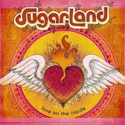 Love on the Inside (Sugarland, 2008)