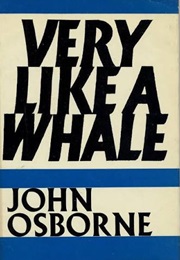 Very Like a Whale (Osborne, John)