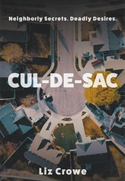 Cul-De-Sac (Liz Crowe)