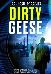 Dirty Geese (Lou Gilmond)