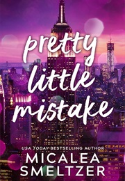 Pretty Little Mistake (Micalea Smeltzer)