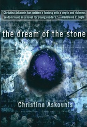 The Dream of the Stone (Christina Askounis)