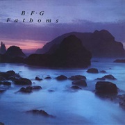 B·F·G – Fathoms