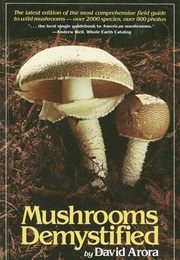 Mushrooms Demystified (David Arora)