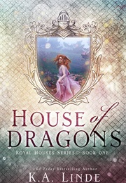 House of Dragons (K.A. Linde)