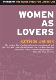 Women as Lovers (Elfriede Jelinek)