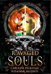 Ravaged Souls (Caroline Peckham)