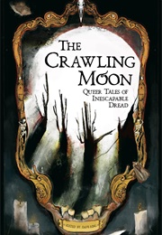 The Crawling Moon (Dave Ring, Ed.)