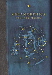 Metamorphica (Zachary Mason)