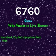 #9084 Who Wants to Live Forever by Queen