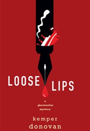 Loose Lips (Kemper Donovan)