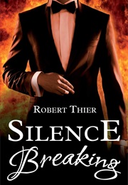 Silence Breaking (Robert Thier)