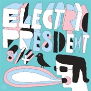 Electric President - S/T