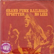 Grand Funk Railroad - No Lies