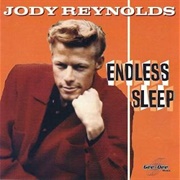 Endless Sleep - Jody Reynolds