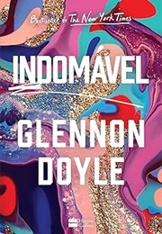 Indomável (Glennon Doyle)