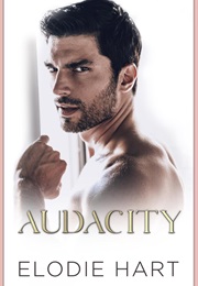 Audacity (Elodie Hart)