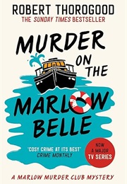 Murder on the Marlow Belle (Robert Thorogood)