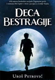 Deca Bestragije (Uroš Petrović)