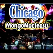 Chicago - Mongonucleosis