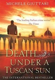 Death Under a Tuscan Sun (Giuttari, Michelle)
